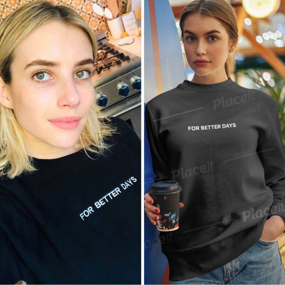 For Better Days Original Sweatshirt
